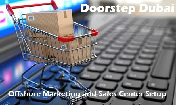 Offshore Marketing And Sales Center Setup Business Support Services Doorstep Dubai