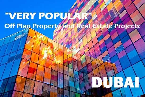 Review Very Popular Off Plan Property And Real Estate Projects In Dubai